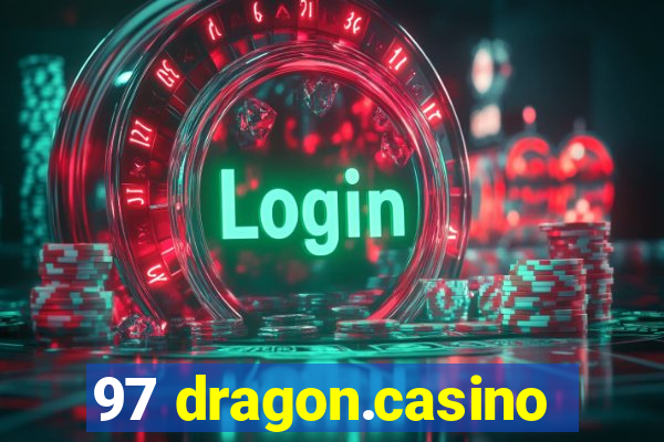 97 dragon.casino